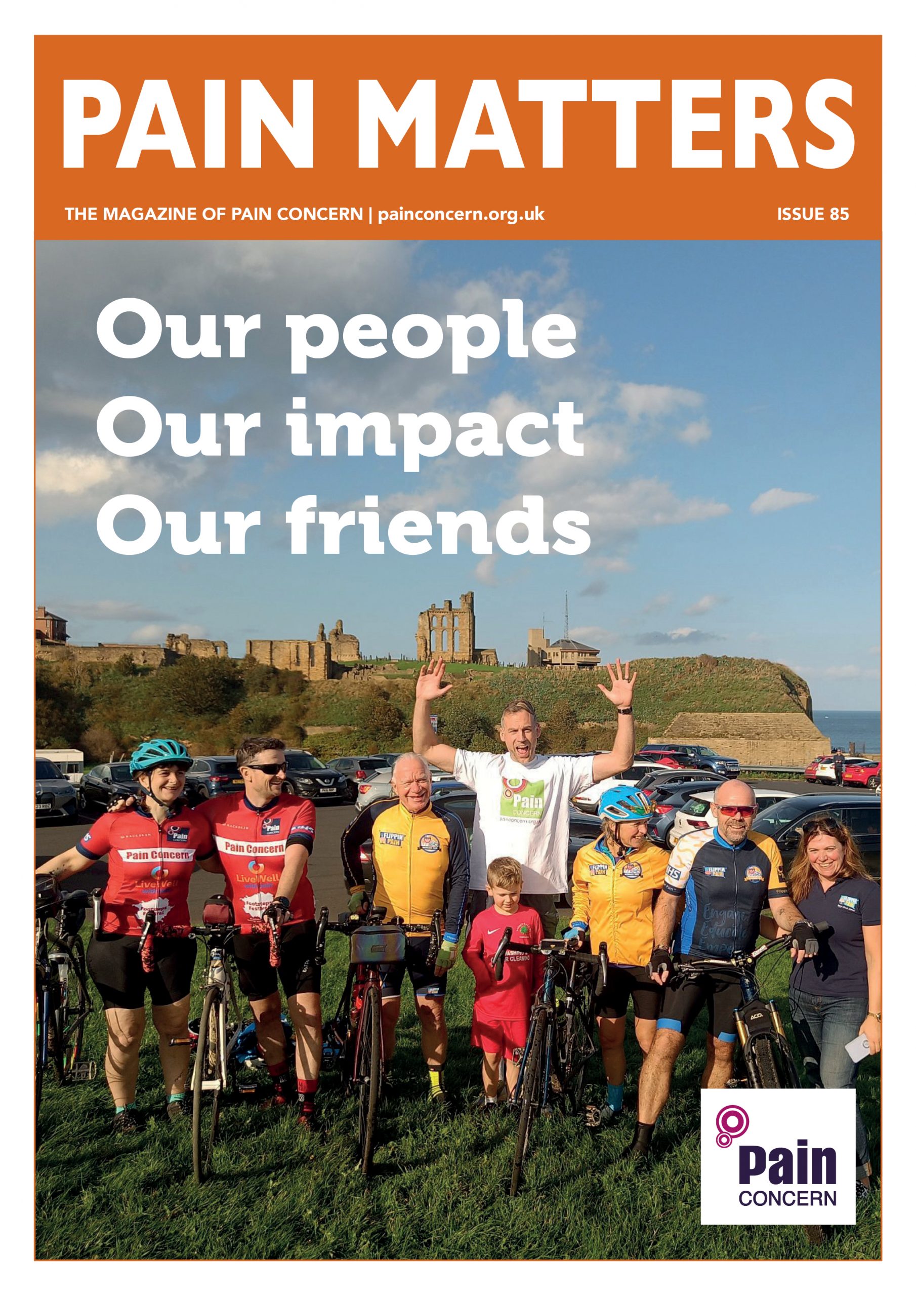 Pain Matters 85 front cover, including an image of people with bikes and that words 'our people, our impact, our friends'.